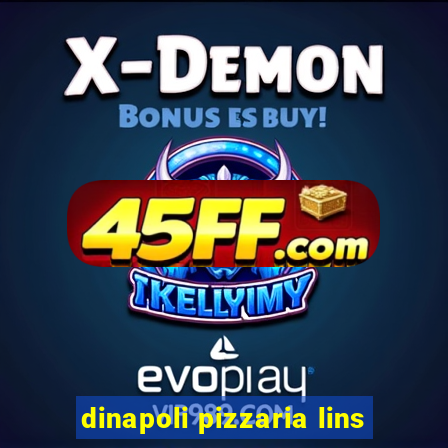 dinapoli pizzaria lins